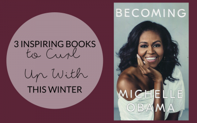 3 Inspiring Books to Curl Up With This Winter
